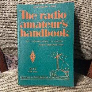 The Radio Amateur's Handbook - 40th Edition 1963